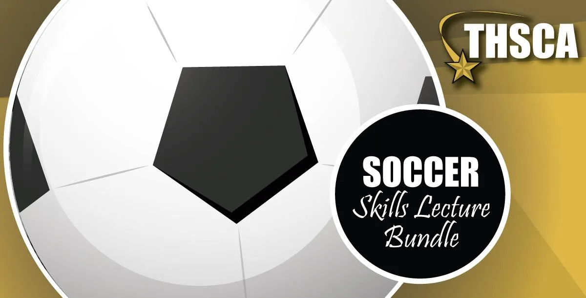 2019 THSCA Coaching Lectures - Soccer